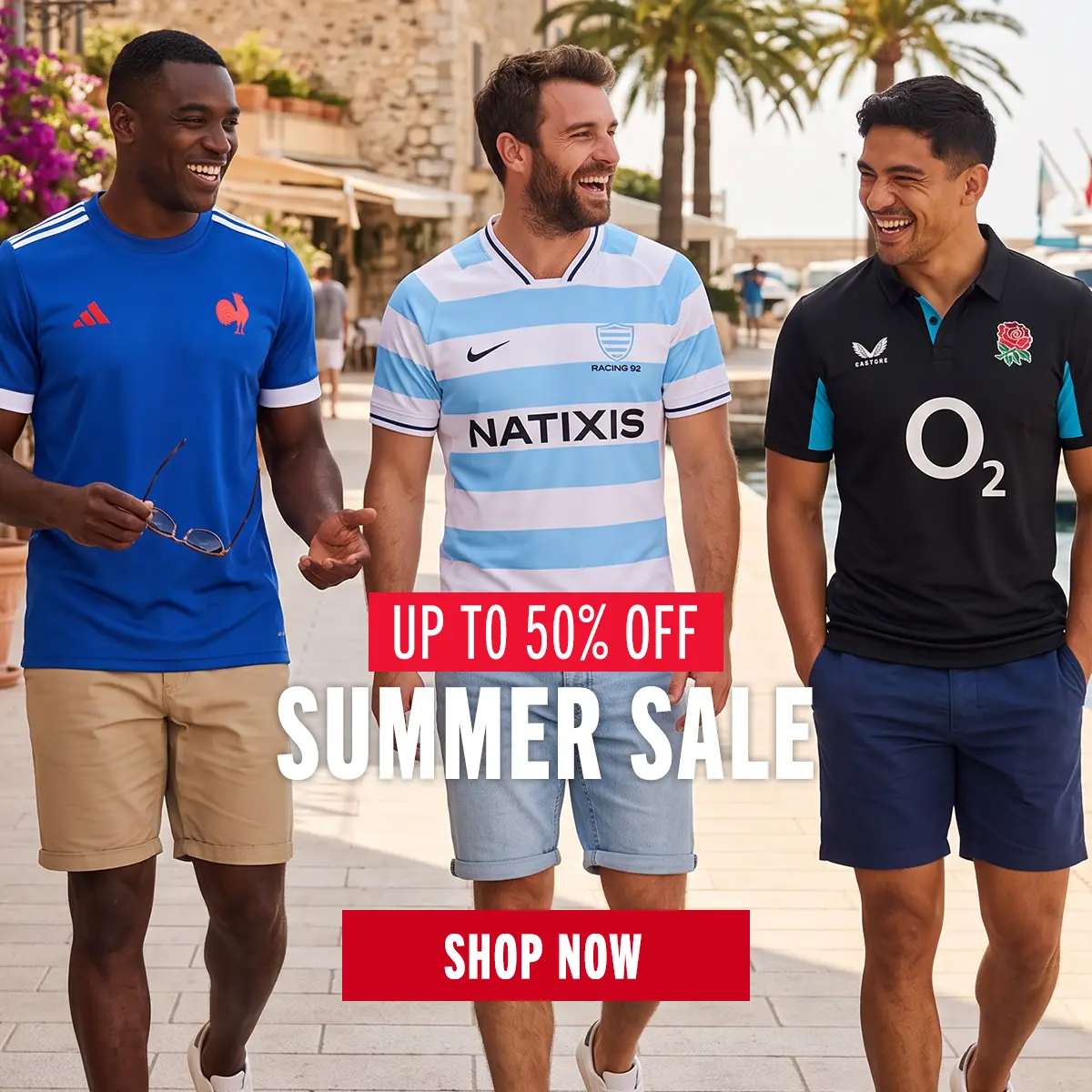Summer Sale Three men walk along a mediterranean harbour run a France t-shirt, Racing 92 Rugby Shirt and a classic England rugby shirt.