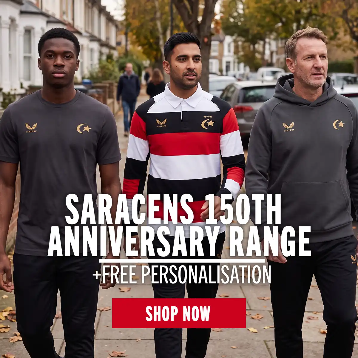 Saracens 150th Anniversary Range Three men walk down the street in the new Saracens anniversary range.