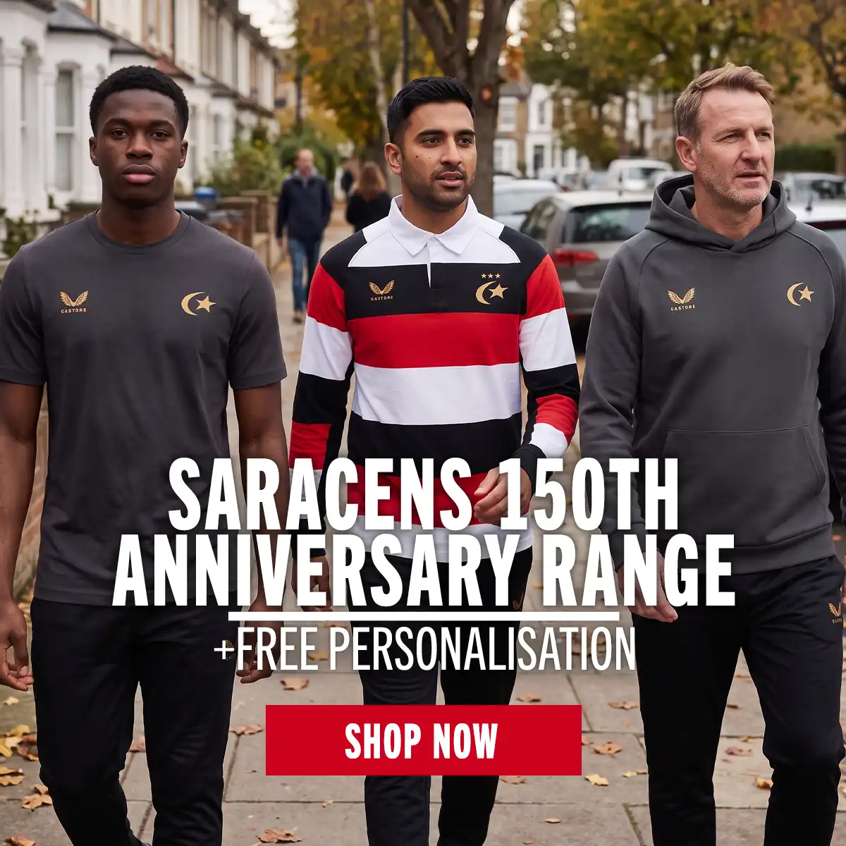 Saracens 150th Anniversary Range Three men walk down the street in the new Saracens anniversary range.
